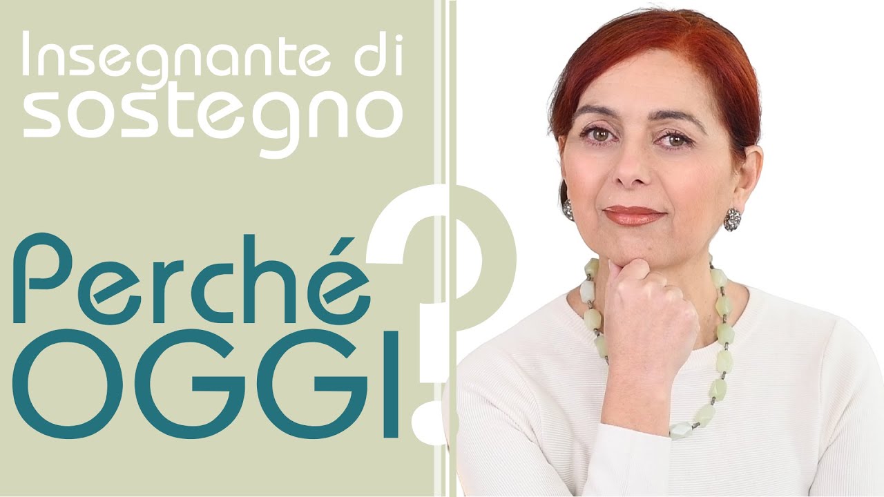 Perché Diventare Insegnante Di Sostegno Oggi - YouTube