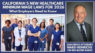 California’s New Healthcare Minimum Wage Laws for 2026: What Employers Need to Know