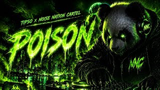 POISON | Dark Seductive Club EDM 128 BPM | TipSo x Noise Nation Cartel