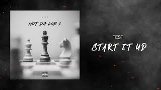 Test - Start It Up (Official Audio)