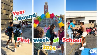 2024 Year-Round First Week of School!