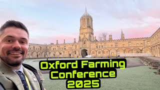 The Prestigious… Oxford Farming Conference 2025!