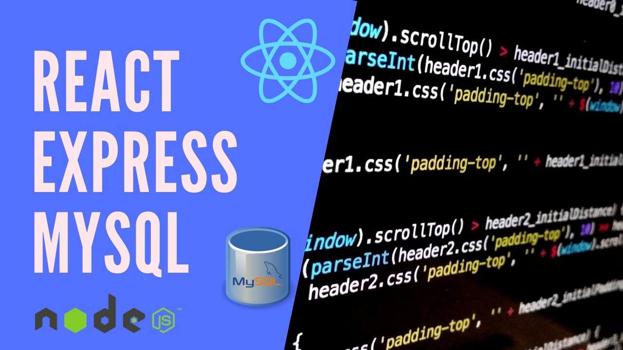 REACT, EXPRESS, & MySQL Full-stack Web Development Basics: Introduction ...