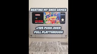 #125 PUSH-OVER - FULL PLAYTHROUGH (All Stages) - Beating My SNES Games