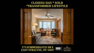 CLOSING DAY * SOLD *TRANSFORMED LIFESTYLE