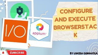 Part 20: Configure and Execution BrowserStack Server With Appium(2.0) WebDriverIO Javascript