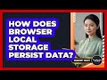 How Does Browser Local Storage Persist Data? - JavaScript Toolkit