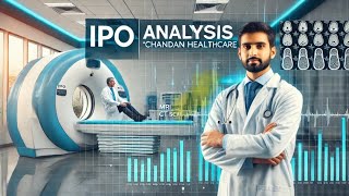 Can CHANDAN HEALTHCARE be a future MULTIBAGGER? IPO Review - Apply or Not