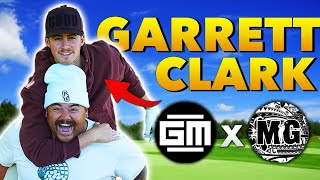 I played golf with Garrett Clark