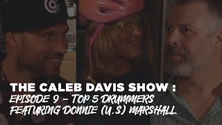 TOP 5 DRUMMERS - The Caleb Davis Show (episode 9)