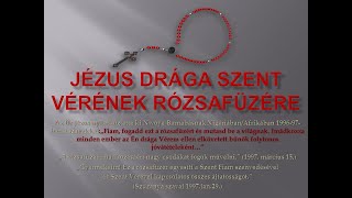 JÉZUS DRÁGA SZENT VÉRÉNEK RÓZSAFÜZÉRE