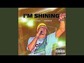 I`m Shining
