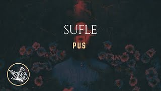 Sufle || Pus - (Karaoke)