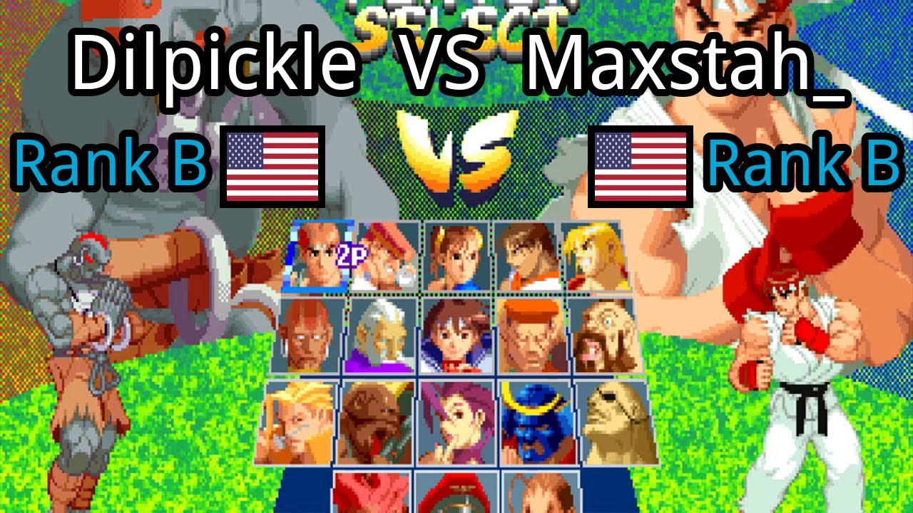 Street Fighter Alpha 2 (960430 USA): Dilpickle (US, Rank B) Vs Maxstah ...