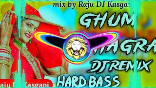 Ghoom Ghagra dj remix hard bass | hard trance | Vibration mix / Ku ku mix/rajudjkasganj/raju dj