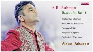 A R Rahman Hit Songs | AR Rahman Tamil Hits | Vol 8 | Back 2 Back Video Songs | Alaipayuthey | Uyire