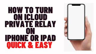 How to Turn On iCloud Private Relay on iPhone or iPad,how to enable apple iphone private relay ios