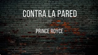 Contra La Pared Lyrics - Prince Royce