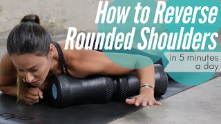 How to Reverse Rounded Shoulders In 5 Minutes A Day