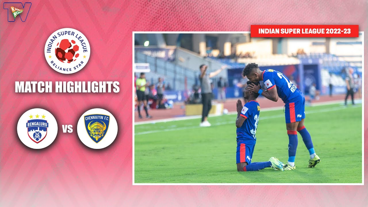 ISL 2022-23 M83 Highlights: Bengaluru FC Vs Chennaiyin FC - YouTube