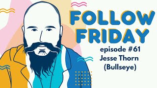 Jesse Thorn (Bullseye & Maximum Fun) | Follow Friday podcast full episode