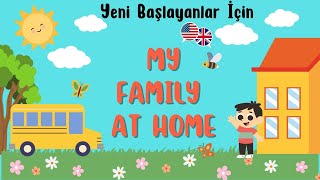 SIFIRDAN İNGİLİZCE HİKAYE OKUMA - A0 (My Family At Home)