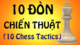 Top 10 Đòn Chiến Thuật Hay Gặp Nhất Trong Cờ Vua | Playchess1vn