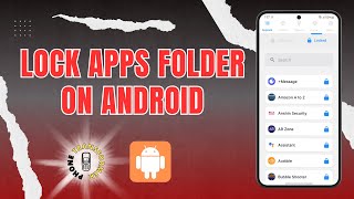 How to Lock Apps Folder on Android - Full Guide in 2025