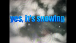 nik tee: yes, its snowing.lyric video