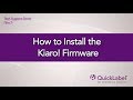 How to Install Kiaro! Firmware