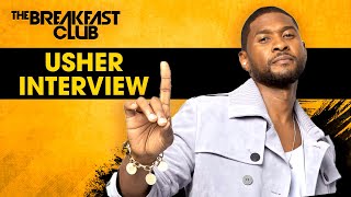 Usher On His Most Unhinged Moments, Evolving From His Toxic Ways, Uplifting Our