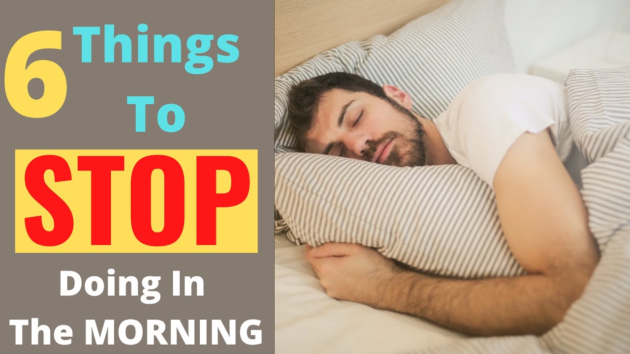 STOP Doing These 6 Things When You Wake Up In The Morning │6 Bad ...