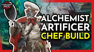 Be a Chef! Alchemist Artificer DND 5E Character Build Ft. the Chef Feat