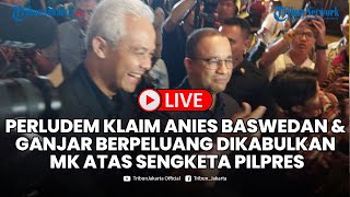 🔴Perludem Klaim Anies Baswedan \u0026 Ganjar Pranowo Berpeluang Dikabulkan MK atas Sengketa Pilpres