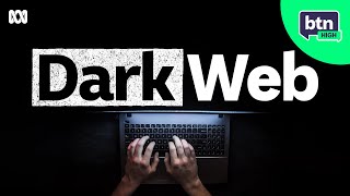 Explaining the Dark Web - BTN High