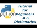 Python Tutorial For Beginners 6 - Dictionaries | BTT