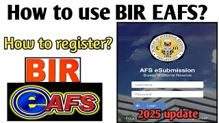 How to register or enroll BIR EAFS? How to use EAFS?