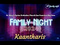 Kaantharis - Family Night 2024, St Mary's Syriac Orthodox Church San Francisco Bay Area CA