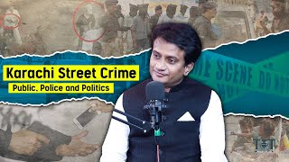 Karachi Street Crime! a Solution | Thought on Tape