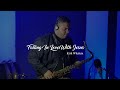 Falling In Love With Jesus - Kirk Whalum (Cover Reginaldo Myas)