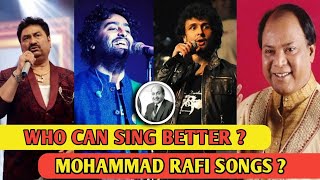 Who Can Sing Better To Md. Rafi Songs |Mohammad Rafi |  Ft. S Nigam, A Singh, Md Aziz, JAli, K Sanu🔥