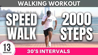 Speed Walk at Home Workout | 2000 steps in 13 minutes | Walking