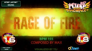 [PUMP IT UP PHOENIX] Rage of Fire(레이지 오브 파이어) S16 \u0026 S18 (Phoenix Modified ver.)