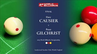 Dave Causier vs Peter Gilchrist | Final | World Championships 2023 Session 2