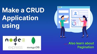 Make FullStack CRUD Application Using NodeJs, ExpressJs & MongoDB | Implement Pagination