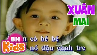 Xuân Mai - Con Cò Bé Bé, Cả Nhà Thương Nhau, Em Đi Mẫu Giáo