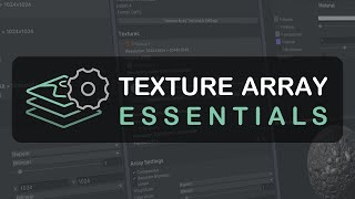 How To Use Texture Array Essentials