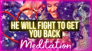 Make Him Claim You & Fight to Get You Back
