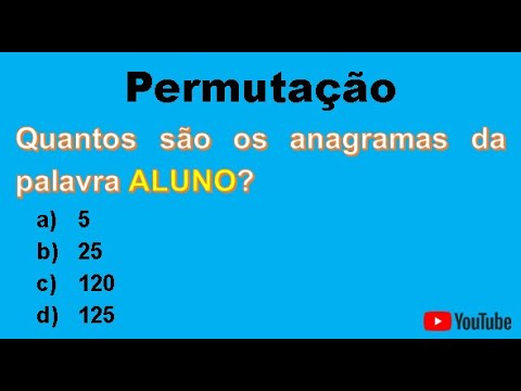 Quantos São Os Anagramas Da Palavra ALUNO? - YouTube