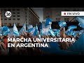 🔴 EN DIRECTO | MARCHA UNIVERSITARIA EN ARGENTINA